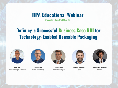 RPA Educational Webinar - Defining a Successful Business Case ROI for Technology-Enabled Reusable Packaging