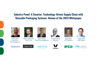 Video: Panel on A Smarter, Technology-Driven Supply Chain with Reusable Packaging Systems:  Review of the 2023 Whitepaper