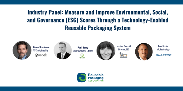 Video: Panel - Measure and Improve ESG Scores Through a Technology-Enabled Reusable Packaging System